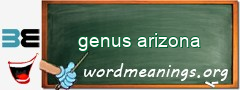 WordMeaning blackboard for genus arizona